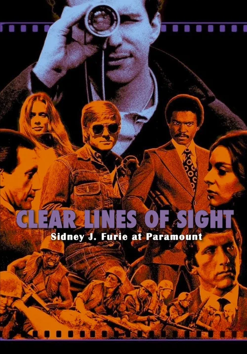 Clear Lines of Sight: Sidney J. Furie at Paramount постер