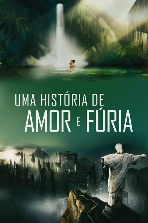 Uma História de Amor e Fúria постер