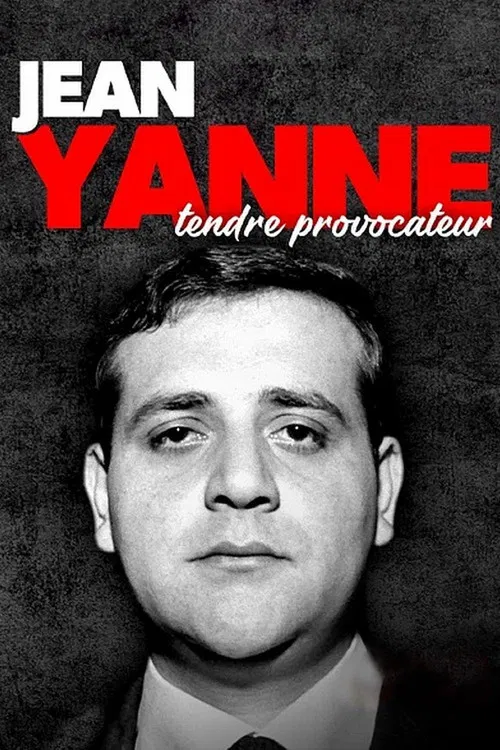 Jean Yanne, tendre provocateur постер