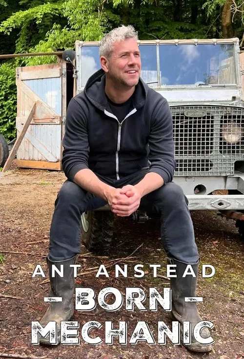 Ant Anstead: Born Mechanic постер