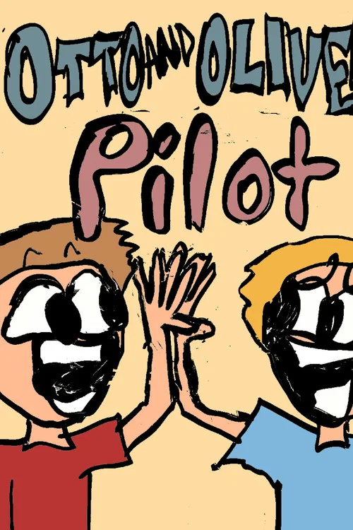 Otto and Oliver's Pilot постер