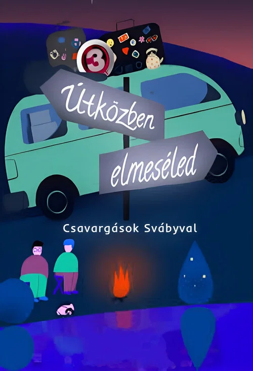 Útközben elmeséled - Csavargások Svábyval постер