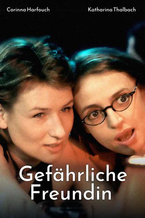 Gefährliche Freundin постер