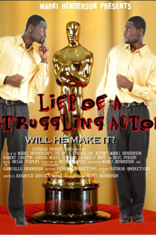 Life of a Struggling Actor постер