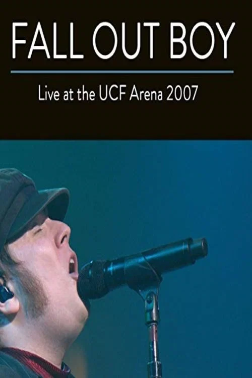 Fall Out Boy: Live from UCF Arena постер