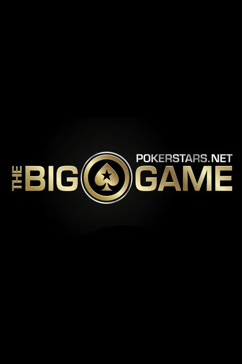 The PokerStars.net Big Game постер