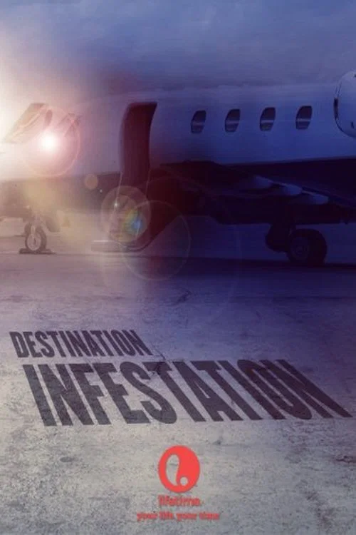 Destination: Infestation постер