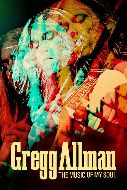 Gregg Allman: The Music of My Soul постер