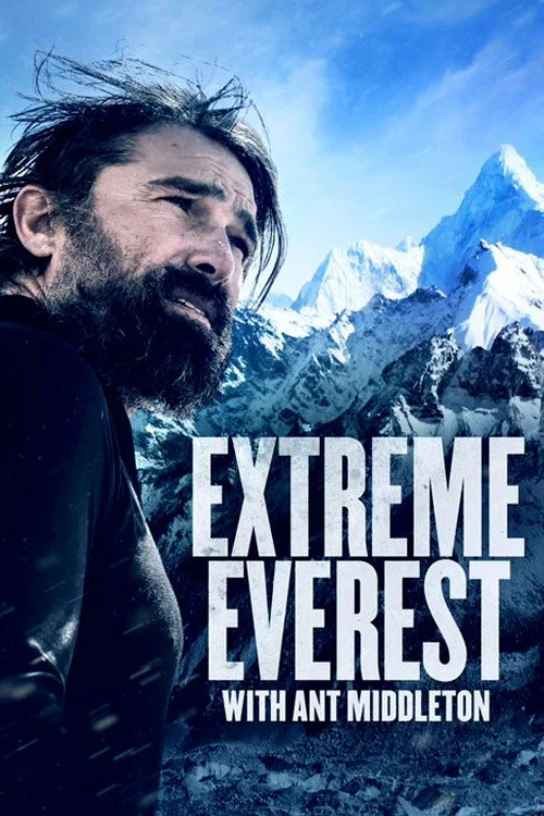 Extreme Everest with Ant Middleton постер