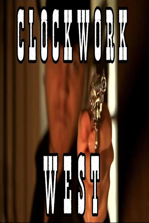 Clockwork West постер
