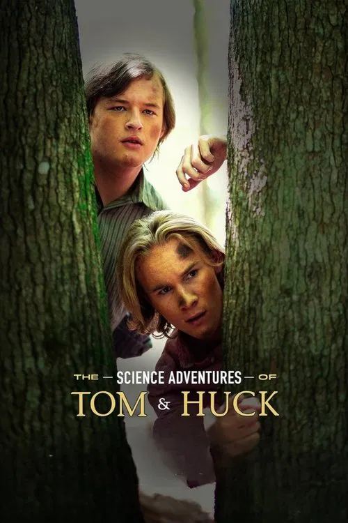 The Science Adventures of Tom and Huck постер