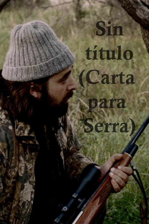 Sin título (Carta para Serra) постер