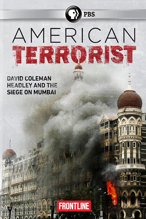 American Terrorist: Could the '08 Mumbai Attack Have Been Prevented? постер