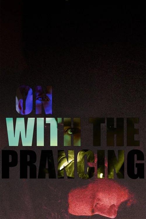 On with the Prancing постер
