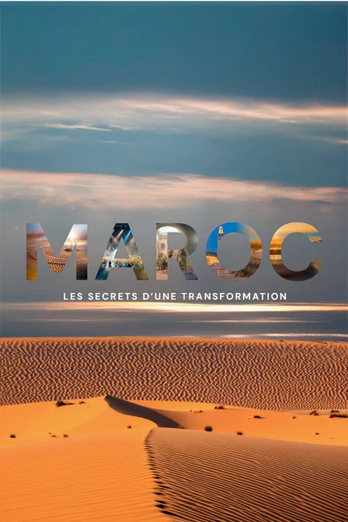 Maroc : les secrets d'une transformation постер