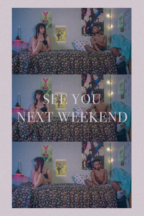 See You Next Weekend постер