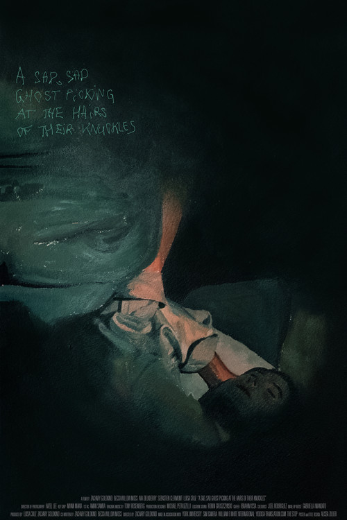 A Sad, Sad Ghost Picking at the Hairs of Their Knuckles постер