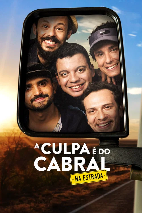 A Culpa é do Cabral na Estrada постер