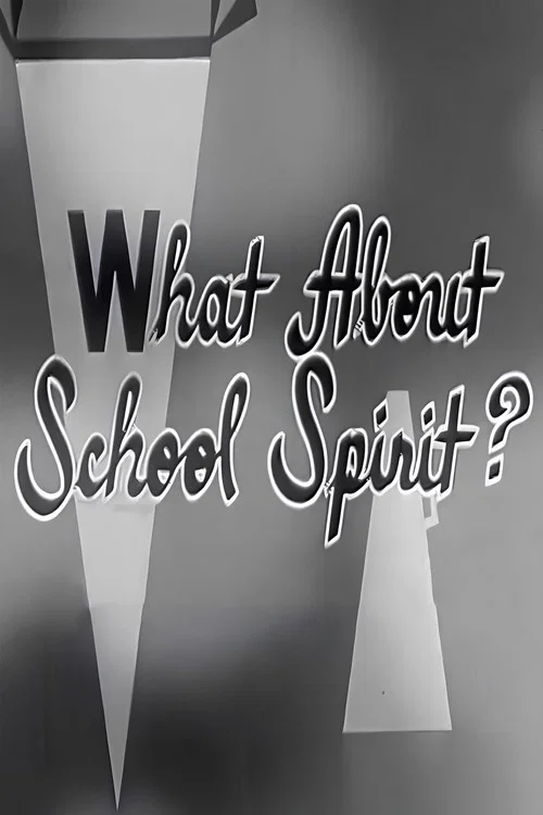 What About School Spirit? постер