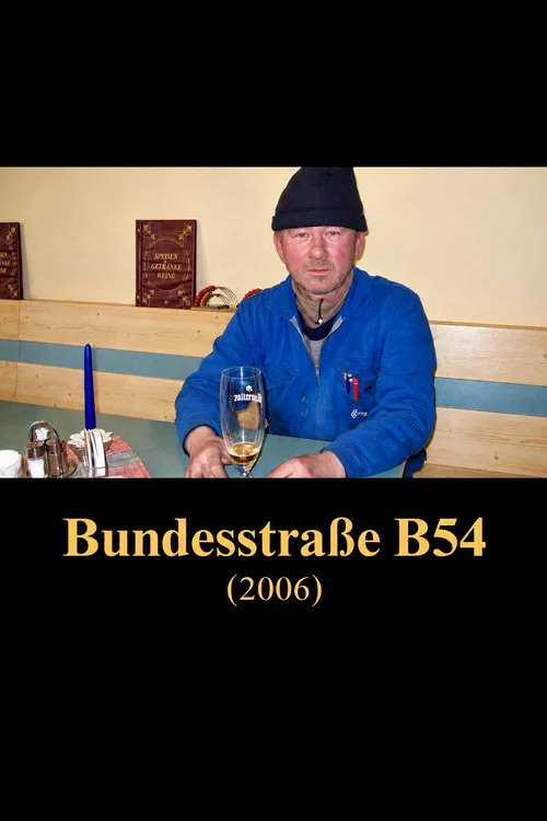 Alltagsgeschichte – Bundesstraße B54 постер