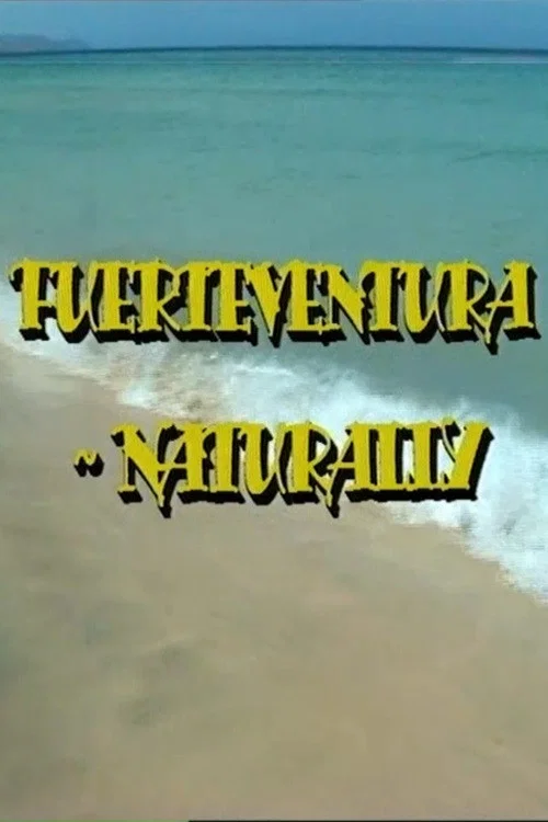 Fuerteventura - Naturally постер