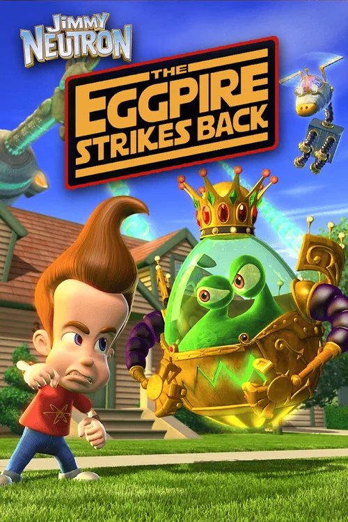 Jimmy Neutron: The Eggpire Strikes Back постер