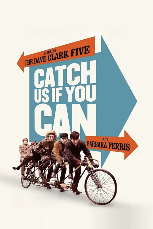 Catch Us If You Can постер
