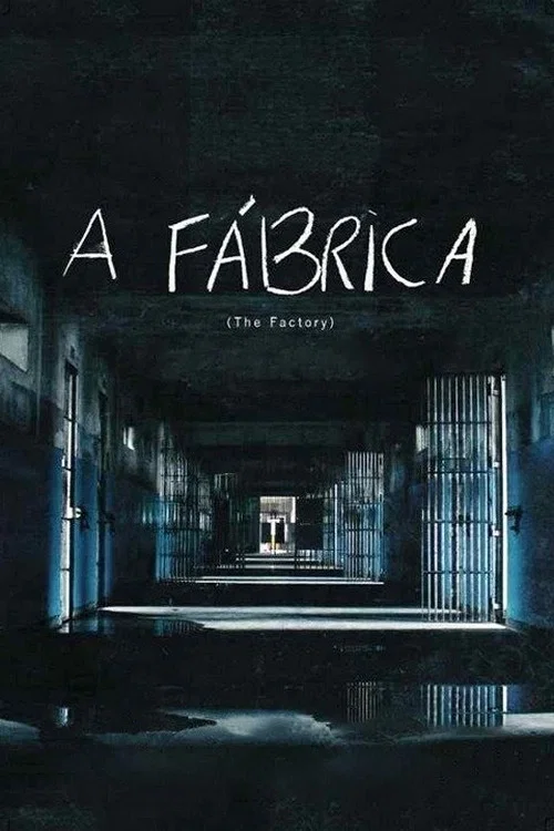 A Fábrica постер