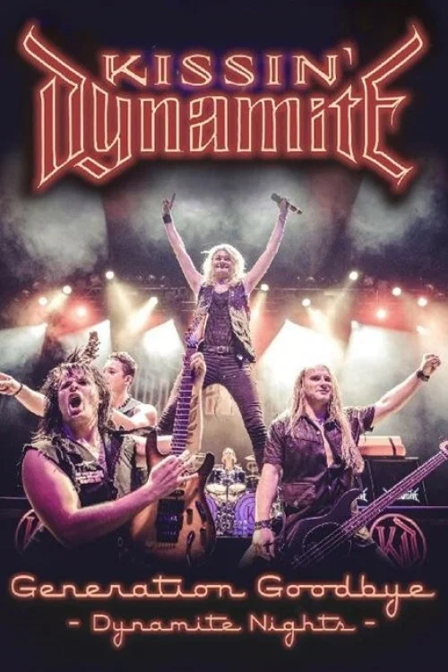 Kissin' Dynamite - Generation Goodbye - Dynamite nights постер