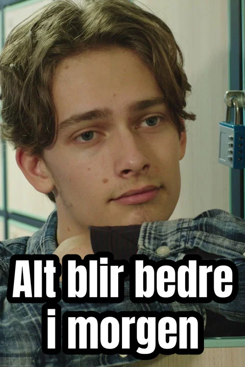 Alt blir bedre i morgen постер