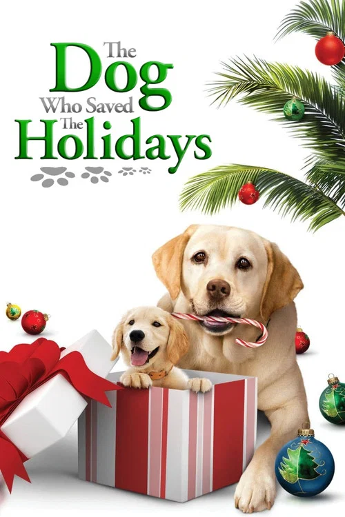 The Dog Who Saved the Holidays постер