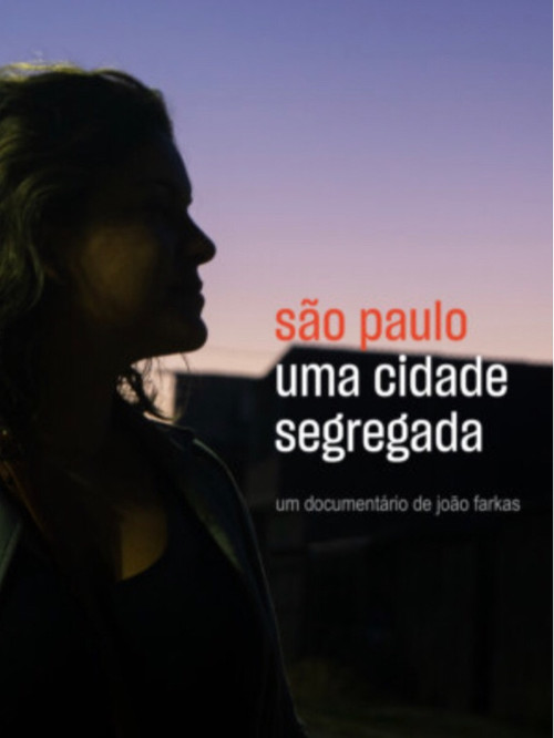 São Paulo: Uma Cidade Segregada постер