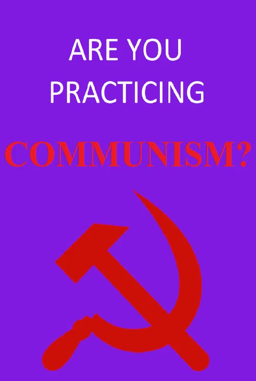 Are You Practicing Communism? постер