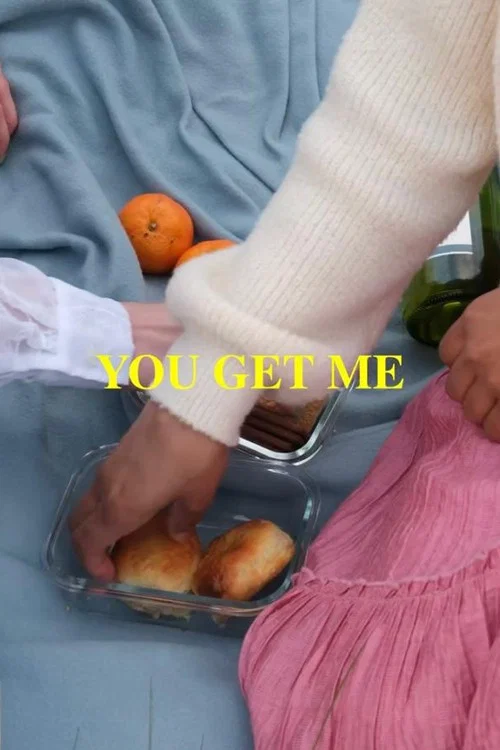 You Get Me постер