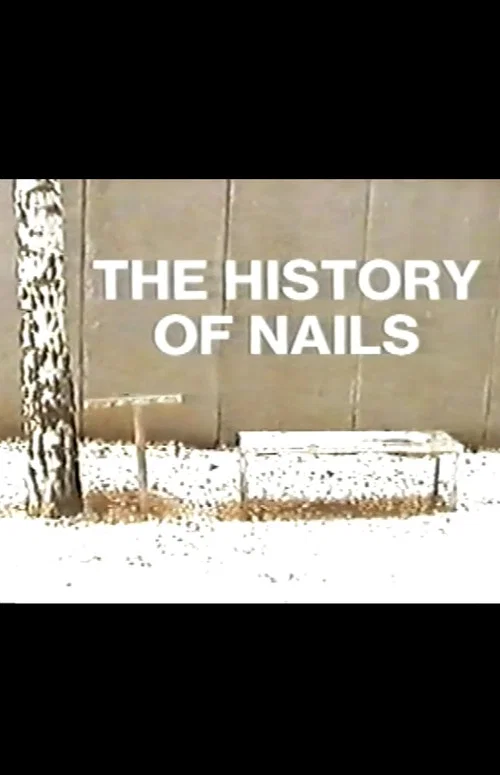 The History of Nails постер