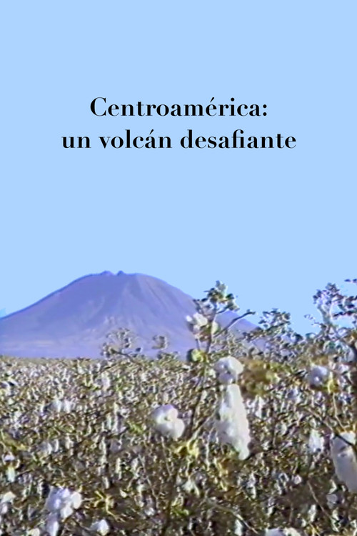 Centroamerica: un volcán desafiante постер