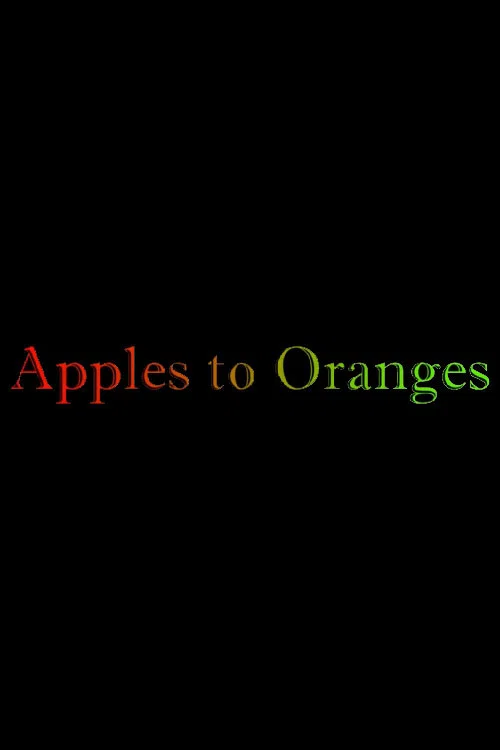 Apples to Oranges постер