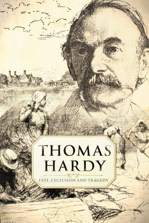 Thomas Hardy: Fate, Exclusion and Tragedy постер