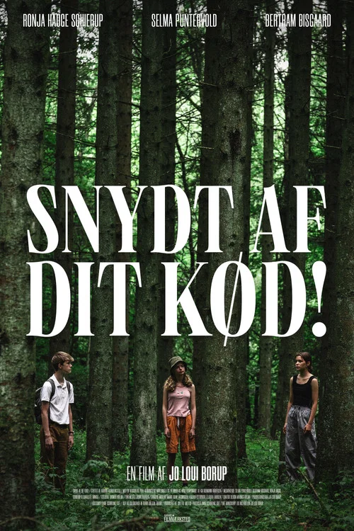 Snydt af dit kød! постер