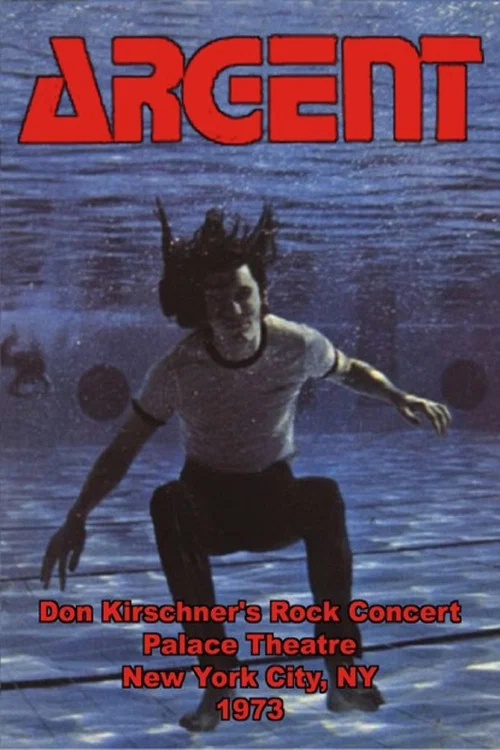 Argent - Don Kirschner's Rock Concert 1973 постер
