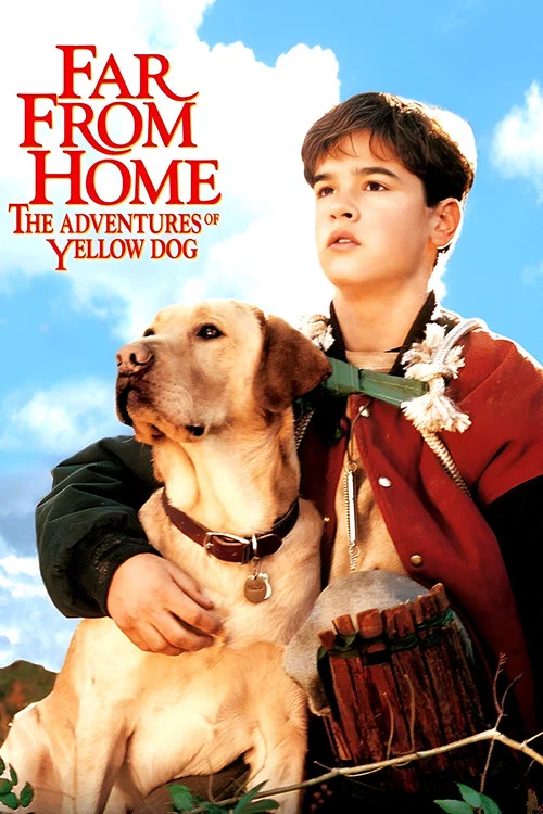 Far from Home: The Adventures of Yellow Dog постер