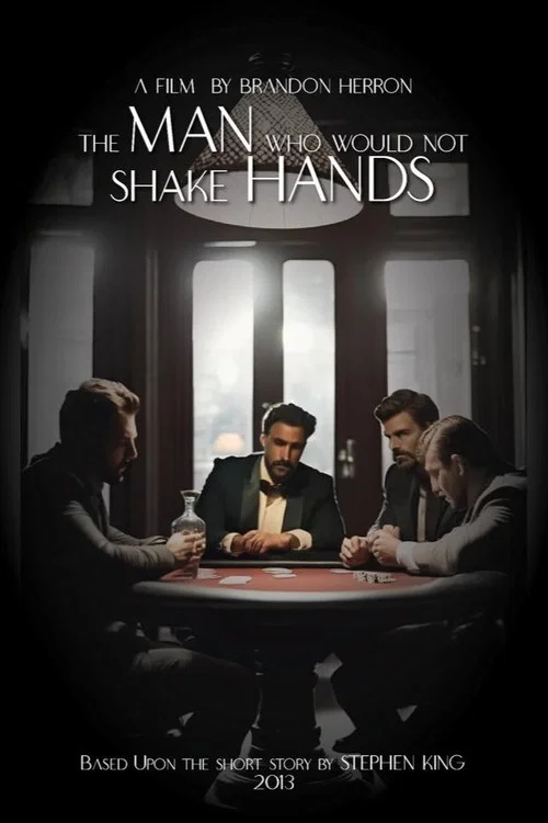 The Man Who Would Not Shake Hands постер