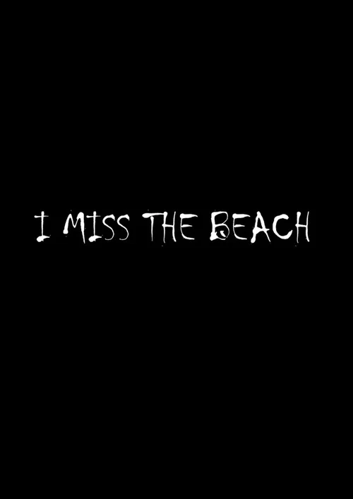 I miss the beach постер