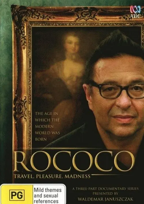 Rococo: Travel, Pleasure, Madness постер