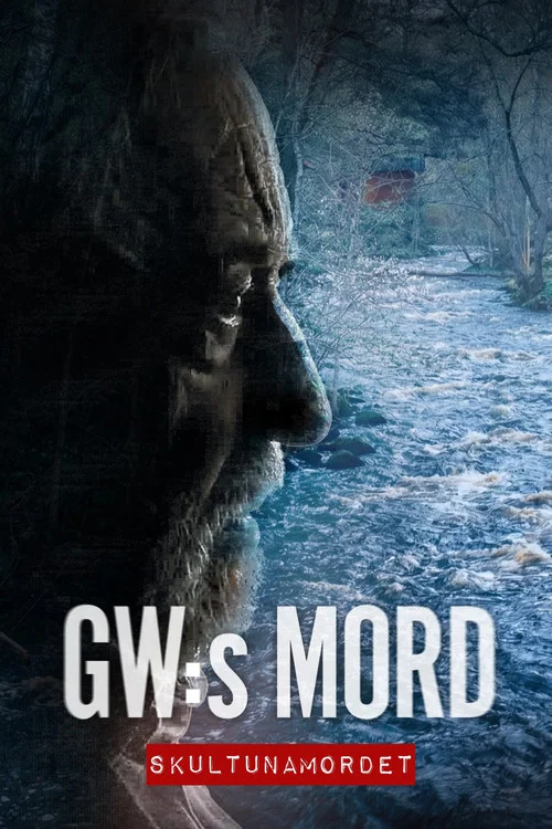 GW:s mord – Skultunamordet постер