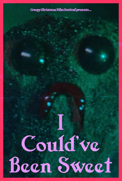I Could've Been Sweet постер