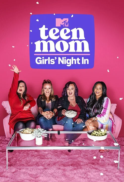 Teen Mom: Girls' Night In постер