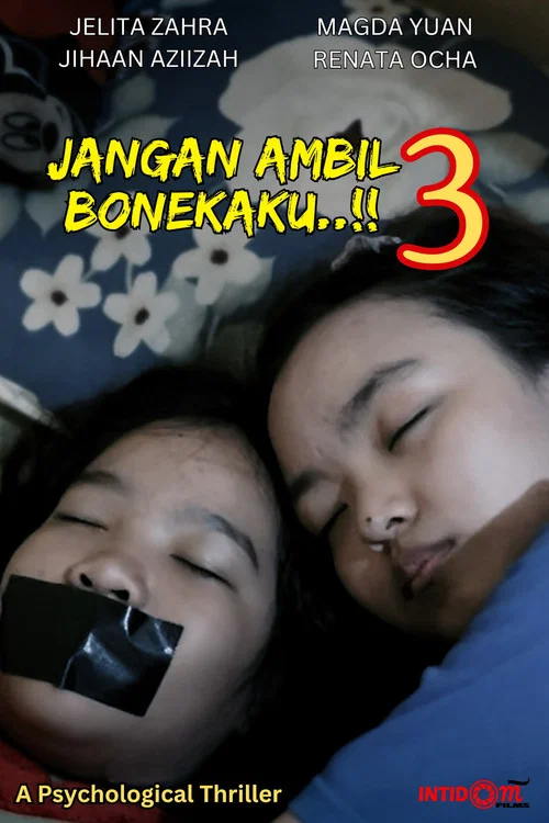 Jangan Ambil Bonekaku..!! 3 постер