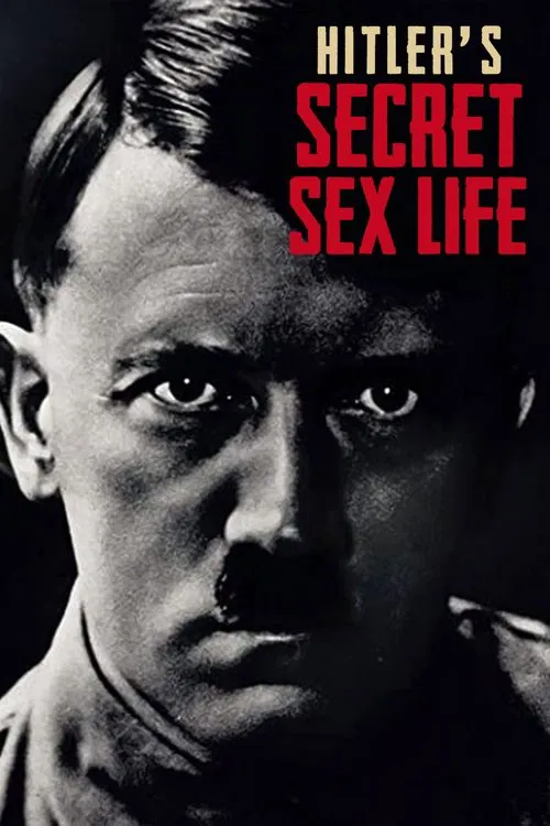 Hitler's Secret Sex Life постер