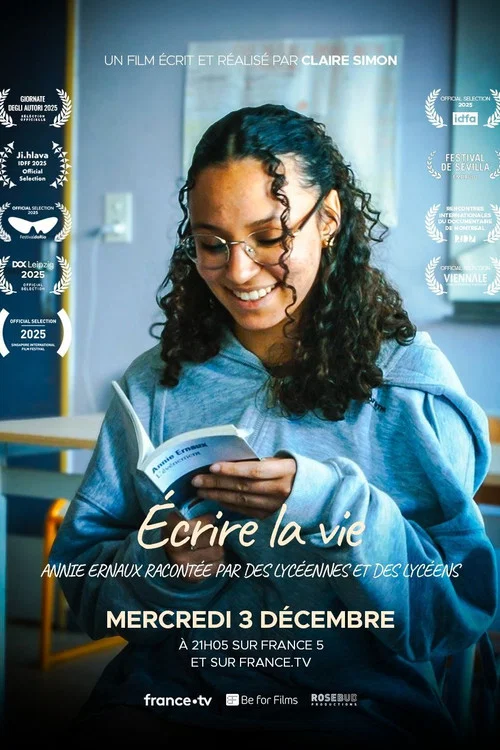 Écrire la vie - Annie Ernaux racontée par des lycéennes et des lycéens постер